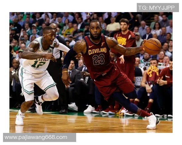 2018年NBA东部决赛第六场凯尔特人与骑士的精彩对决分析与评价